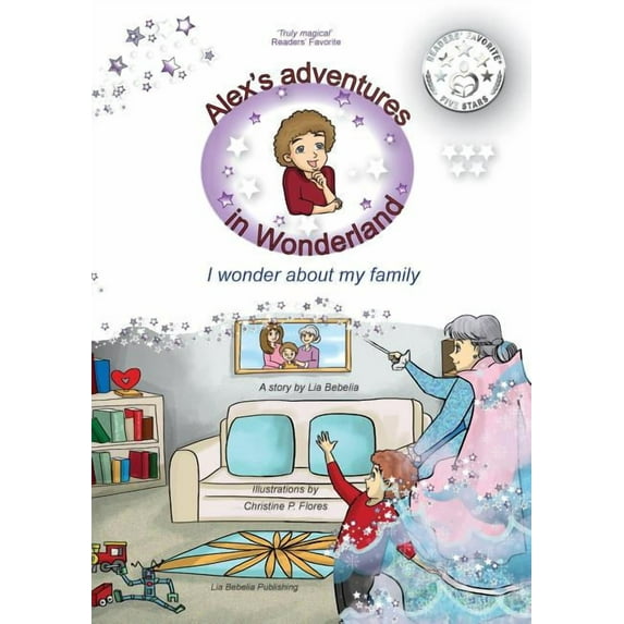 Alex's adventures in Wonderland: I wonder about my family, (Paperback)