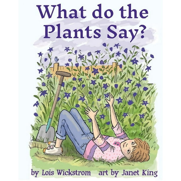 Alex, the Inventor What Do the Plants Say? (paperback 8x10), Book 1, (Paperback)