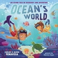 thumbnail image 1 of Alexa PenaVega: Ocean's World: An Island Tale of Discovery and Adventure (Hardcover), 1 of 1