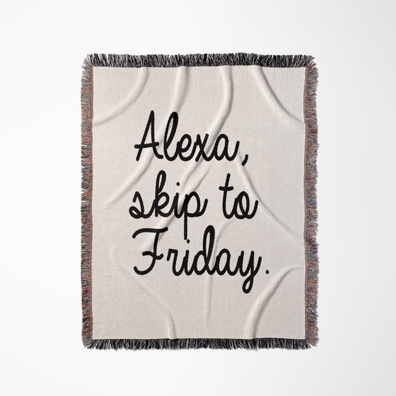 Alexa Skip To Friday, Woven Blanket