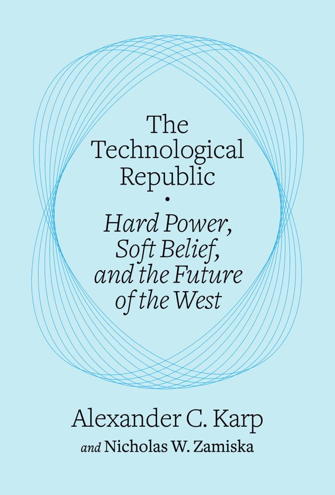 Alexander C Karp The Republic Hard Power Soft Belief Alexander C Karp The Republic Hard Power Soft Belief And The Future Of The West Hardcover E2b81610 C2eb 4004 B757 