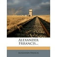 thumbnail image 1 of Alexander Frrancis... (Paperback), 1 of 1