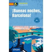 Alexander Grimm,Ana B&eacute;len de Santiago Moro,Isabe  Buenas noches, Barcelona! Paperback
