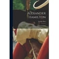 thumbnail image 1 of Alexander Hamilton: A Historical Study (Paperback), 1 of 1