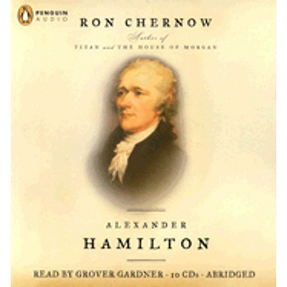 Alexander Hamilton (Audiobook) by Ron Chernow