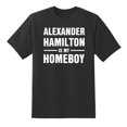 thumbnail image 1 of Alexander Hamilton is My Homeboy Funny Tee Mens Graphic T Shirts Black,XXL, 1 of 1