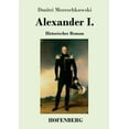 thumbnail image 1 of Alexander I.: Historischer Roman (Paperback), 1 of 1