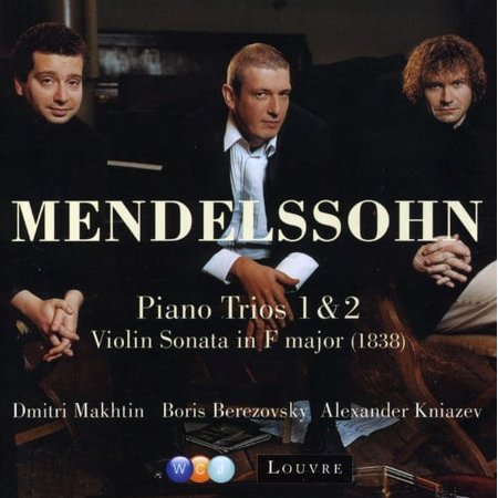 Alexander Kniazev - Mendelssohn: Pno Trios Nos 1 & 2 / VLN Sonata - CD