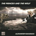 thumbnail image 1 of Alexander Nakarada - The Princess And The Wolf Soundtrack - CD, 1 of 1