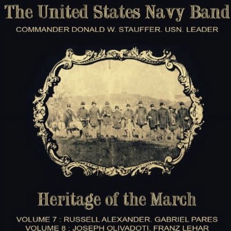 Alexander / Pares / Lehar / Olivadoti - United States Navy Band-Heritage of the March - Music & Performance - CD
