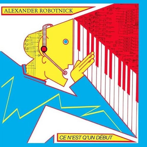 Alexander Robotnick - Ce N'est Q'un Debut - Music & Performance - Vinyl