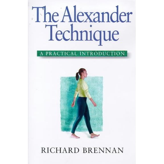 Pre-Owned Alexander Technique: A Practical Introduction, 9781862041585, 186204158X, Paperback, Reprint, Subsequent edition