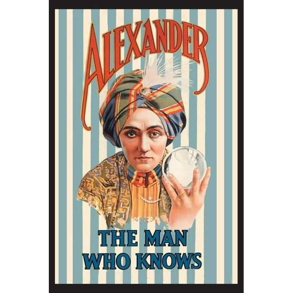 Alexander, The Man Who Knows Art Print by Unknown, 12" x 18", Sold by Art.com