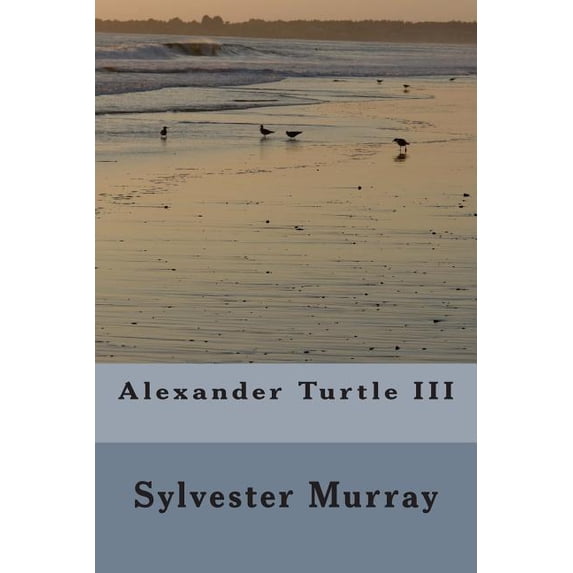Alexander Turtle III (Paperback)