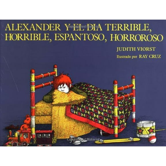 Pre-Owned Alexander y el Dia Terrible, Horrible, Espantoso, Horroroso = Alexander & the Terrible, Horrible, No Good, Very Bad Day (Paperback) 0689713509 9780689713507