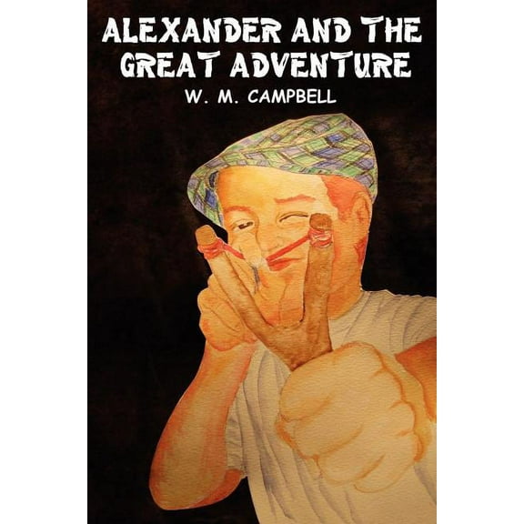 Alexander and the Great Adventure, (Paperback)