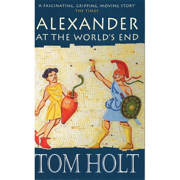 Alexander at World's End, (Paperback)