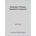 thumbnail image 1 of Pre-Owned Alexander of Russia: Napoleon's Conqueror (Hardcover) 0525241442 9780525241447, 1 of 1