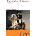 thumbnail image 1 of Pre-Owned Alexander of Russia: Napoleon's Conqueror (Paperback) 0802139493 9780802139498, 1 of 1