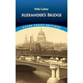 thumbnail image 1 of Pre-Owned Alexander's Bridge (Paperback) 0486424502 9780486424507, 1 of 1
