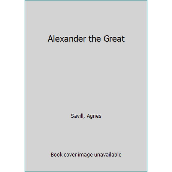 Pre-Owned Alexander the Great and His Time (Dorset Press Reprints) (Hardcover) 0880295910 9780880295918