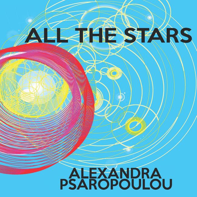 All The Stars Alexandra Books Paperback 1726840956 9781726840958 Alexandra Psaropoulou