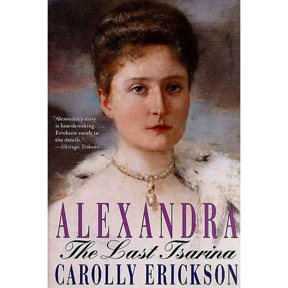 Alexandra: The Last Tsarina (Paperback)