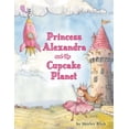 thumbnail image 1 of Alexandra and the Cupcake Planet, (Paperback), 1 of 1