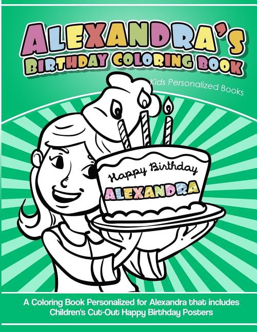 Alexandra's Birthday Coloring Book Kids Personalized Books: A Coloring ...