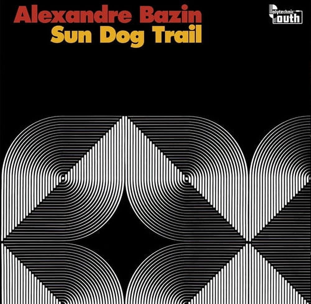 Alexandre Bazin - Sun Dog Trail - Music & Performance - Vinyl