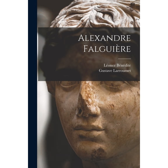 Alexandre Falguière, (Paperback)