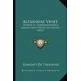 thumbnail image 1 of Alexandre Vinet : D'Apres Sa Correspondance Inedite Avec Henri Lutteroth (1891) (Paperback), 1 of 1