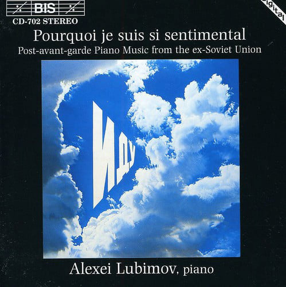 Alexei Lubimov Pourquoi Je Suis Sentimental Music & Performance — free download