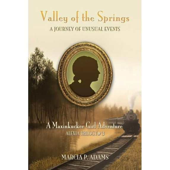 Alexia Trilogy: Valley of the Springs: A Journey of Unusual Events (Paperback)