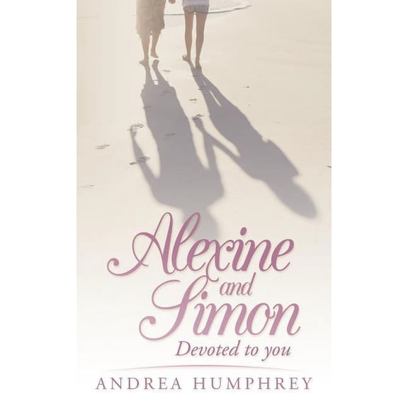 Alexine and Simon: Devoted to You, (Paperback)