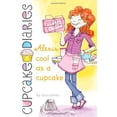 thumbnail image 1 of Pre-Owned Alexis Cool as a Cupcake: Volume 8: 08 (Cupcake Diaries) Paperback, 1 of 1