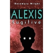 Alexis Fugitive, Paperback