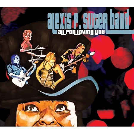 Alexis P. Suter - All For Loving You - Music & Performance - CD