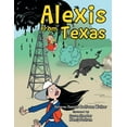 thumbnail image 1 of Alexis From Texas, (Paperback), 1 of 1