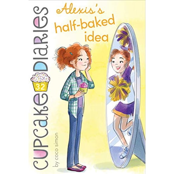 Pre-Owned Alexis's Half-Baked Idea (Paperback) 1534440666 9781534440661