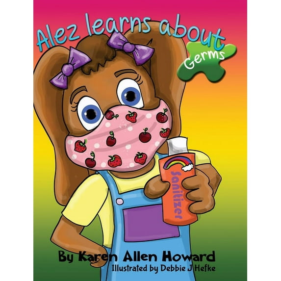 Alez Learns About Germs, (Hardcover)