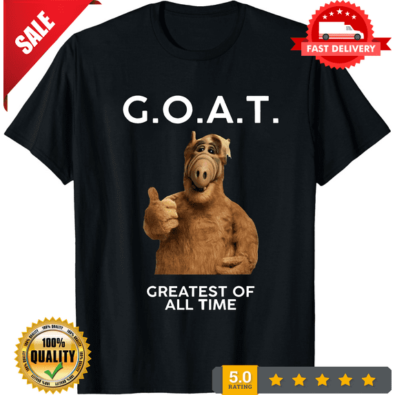 Alf Goat Greatest Of All Time Tv Fan T Shirt, LIMITED EDITION-TH66507