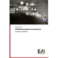 thumbnail image 1 of Alfabetizzazione economica: Quadro concettuale Italian Edition Paperback 6200835381 9786200835383 Dwi Nurhayati, 1 of 1