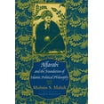 thumbnail image 1 of Pre-Owned Alfarabi and the Foundation of Islamic Political Philosophy, 1 of 1
