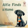 thumbnail image 1 of Alfie the Puppy Alfie Finds a Home, (Paperback), 1 of 1