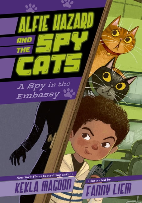 Alfie Hazard and the Spy Cats Alfie Hazard and the Spy Cats: A Spy in the Embassy, (Hardcover)