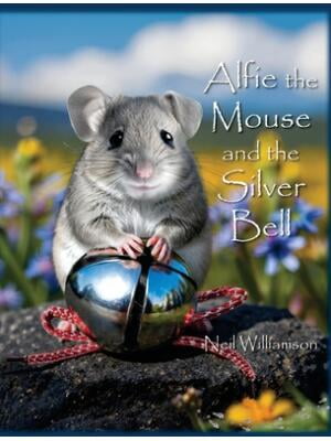 Alfie the Mouse and the Silver Bell - Walmart.com