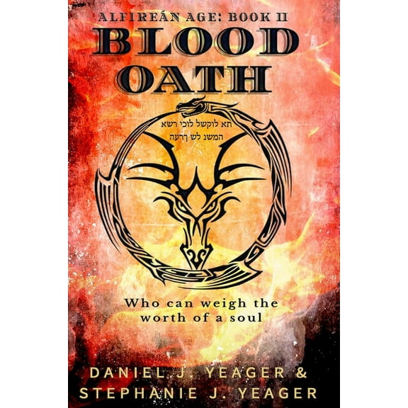 Alfiren Age: Blood Oath: Who Can Weigh the Worth of A Soul (Paperback)