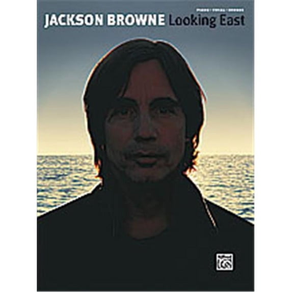 Alfred 00-30220 Jackson Browne- Looking East - Music Book