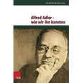 thumbnail image 1 of Alfred Adler - Wie Wir Ihn Kannten (Paperback), 1 of 1